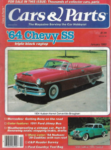 CARS & PARTS 1985 JAN - '11 FORD JITNEY BUS, '54 HUDSON BROUGHAM, '39 CADILLAC